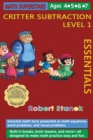 Math Superstars Subtraction Level 1, Library Hardcover Edition : Essential Math Facts for Ages 4 - 7 - Book