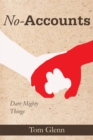 No-Accounts: Dare Mighty Things - eBook