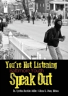 You're Not Listening : Baltimore Youth Speak Out - Book