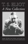 T. S. Eliot : A New Collection - Book