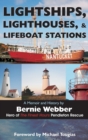 Lightships, Lighthouses, and Lifeboat Stations : A Memoir and History - Book