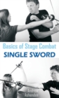 Basics of Stage Combat : Single Sword - Book