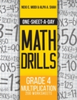 One-Sheet-A-Day Math Drills : Grade 4 Multiplication - 200 Worksheets (Book 11 of 24) - Book