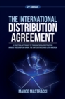 The International Distribution Agreement : Transnational Contracting across the European Union, the United States and Latin America - Book