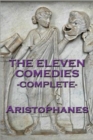 The Eleven Comedies : Complete - eBook