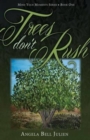 Trees Don't Rush - Book