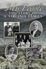 My People : The Story of a Virginia Family - Book