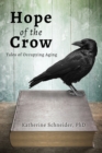 Hope of the Crow : Tales of Occupying Aging - Book