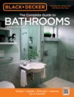 Black & Decker The Complete Guide to Bathrooms, Updated 4th Edition : Design * Update * Remodel * Improve * Do It Yourself - eBook