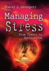 Managing Stress : From Theory to Application - Book