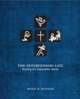 The Intercessory Life : Breaking the Impossibility Barrier - eBook