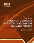 Guaa de los Fundamentos Para la Direccian de Proyectos (guaa del PMBOK) : [Spanish version of: A Guide to the Project Management Body of Knowledge (PMBOK Guide)] - Book