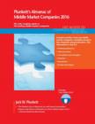 Plunkett's Almanac of Middle Market Companies 2016 : Middle Market Industry Market Research, Statistics, Trends & Leading Companies - Book