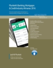 Plunkett's Banking, Mortgages & Credit Industry Almanac 2016 : Banking, Mortgages & Credit Industry Market Research, Statistics, Trends & Leading Companies - Book