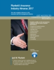 Plunkett's Insurance Industry Almanac 2017 : Insurance Industry Market Research, Statistics, Trends & Leading Companies - Book