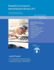 Plunkett's E-Commerce & Internet Business Almanac 2017 : E-Commerce & Internet Business Industry Market Research, Statistics, Trends & Leading Companies - Book