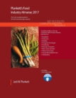 Plunkett's Food Industry Almanac 2017 : Food Industry Market Research, Statistics, Trends & Leading Companies - Book
