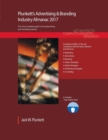 Plunkett's Advertising & Branding Industry Almanac 2017 : Advertising & Branding Industry Market Research, Statistics, Trends & Leading Companies - Book
