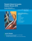 Plunkett's Biotech & Genetics Industry Almanac 2018 : Biotech, Pharmaceuticals, Drugs, Diagnostics & Genetics Industry Market Research, Statistics, Trends & Leading Companies - Book