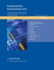 Plunkett's InfoTech Industry Almanac 2018 : InfoTech, Computers, Software & Hardware Industry Market Research, Statistics, Trends & Leading Companies - Book