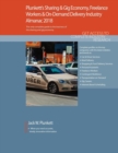 Plunkett's Sharing & Gig Economy, Freelance Workers & On-Demand Delivery Industry Almanac 2018 : Sharing & Gig Economy, Freelance Workers & On-Demand Delivery Market Research, Statistics, Trends & Le - Book