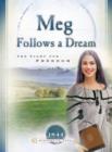 Meg Follows a Dream : The Fight for Freedom - eBook