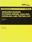 Infrared Imaging Systems: Design, Analysis, Modeling, and Testing XXV - Book