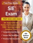 SIE Exam Prep 2021 and 2022 : SIE Study Guide with Practice Test Questions for the FINRA Securities Industry Essentials Exam [4th Edition Book] - Book