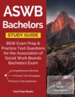 Aswb Bachelors Study Guide : Bsw Exam Prep & Practice Test Questions for the Association of Social Work Boards Bachelors Exam - Book