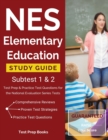 NES Elementary Education Study Guide Subtest 1 & 2 : Test Prep & Practice Test Questions for the National Evaluation Series Tests - Book