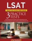 LSAT Practice Exam Prep Book : 3 LSAT Practice Tests with Detailed Practice Question Answer Explanations for the Law School Admission Council's (Lsac) Law School Admission Test - Book