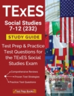 TExES Social Studies 7-12 (232) Study Guide : Test Prep & Practice Test Questions for the TExES Social Studies Exam - Book