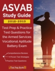 ASVAB Study Guide 2018-2019 : Test Prep & Practice Test Questions for the Armed Services Vocational Aptitude Battery Exam - Book
