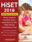 Hiset 2018 Preparation Book : Study Guide & Practice Exam Questions for the High School Equivalency Test - Book