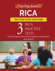 RICA Test Prep Study Questions : Three RICA Practice Tests for the Reading Instruction Competence Assessment [2nd Edition] - Book
