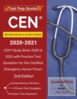 CEN Review Book and Study Guide 2020-2021 : CEN Study Book 2020 and 2021 with Practice Test Questions for the Certified Emergency Nurse Exam [2nd Edition] - Book