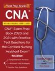 CNA Study Guide 2020-2021 : CNA Exam Prep Book 2020 and 2021 with Practice Test Questions for the Certified Nursing Assistant Exam [4th Edition] - Book