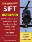 SIFT Study Guide : SIFT Test Study Guide and Practice Exam Questions for the Military Flight Aptitude Test [5th Edition] - Book