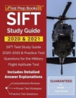 SIFT Study Guide 2020 & 2021 : SIFT Test Study Guide 2020-2021 & Practice Test Questions for the Military Flight Aptitude Test [Includes Detailed Answer Explanations] - Book