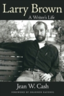 Larry Brown : A Writer's Life - eBook