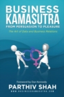 Business Kamasutra : From Persuasion to Pleasure - Book