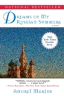 Dreams of My Russian Summers : A Novel - eBook