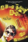 A Long Crazy Burn : A Darby Holland Crime Novel - eBook