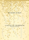 A Scent of Champagne : 8,000 Champagnes Tested and Rated - eBook