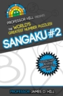 Sangaku #2 : Professor Hill Presents the World's Greatest Number Puzzles! - eBook