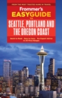 Frommer's EasyGuide to Seattle, Portland and the Oregon Coast - eBook