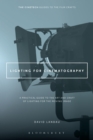 Lighting for Cinematography : A Practical Guide to the Art and Craft of Lighting for the Moving Image - Book
