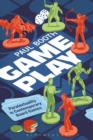 Game Play : Paratextuality in Contemporary Board Games - Book