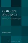 God and Evidence : Problems for Theistic Philosophers - Book