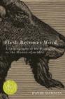 Flesh Becomes Word : A Lexicography of the Scapegoat or, the History of an Idea - eBook